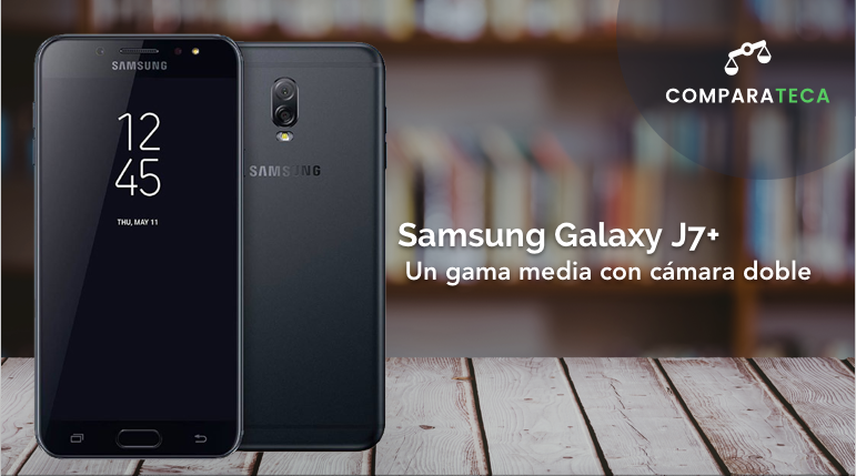 Nuevo Samsung Galaxy J7+: Un gama media con cámara doble